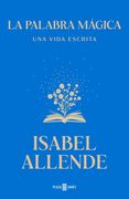 La palabra mágica. Una vida escrita