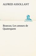 Brancas; Les Amours de Quaterquem (in French)