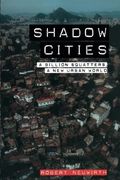 shadow cities,a billion squatters, a new urban world