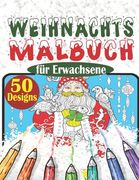 Weihnachtsmalbuch für Erwachsene: Malbuch für Erwachsene Weihnachten im Winterzauber, Malbuch zur Entspannung, Entspannung für Erwachsene, Malbuch Erw (en Alemán)
