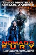 Nomad's Fury: A Kurtherian Gambit Series (en Inglés)