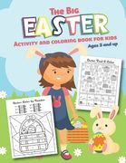 The Big Easter Activity and Coloring Book for kids Ages 3 and up: Over 20 Fun Designs For Boys And Girls - Educational Worksheets (en Inglés)