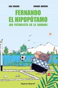 Fernando el Hipopótamo: Un Futbolista en la Sabana! (Juvenil) (in Spanish)