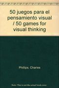 50 Juegos Para el Pensamiento Visual