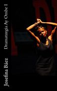 Dramaturgia Ay Ombe I (in Spanish)