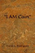 "i am Cain"