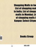shopping malls in india: lists of shopping malls in india, shopping malls in bangalore, shopping malls in chennai, shopping malls in delhi