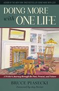 Doing More With one Life: A Writer's Journey Through the Past, Present, and Future (en Inglés)