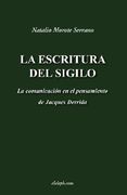 La Escritura del Sigilo - la Comunicación en el Pensamiento de Jacques Derrida (in Spanish)