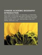 chinese academic biography introduction: jean joseph marie amiot, yu ying-shih, lu yongxiang, tang junyi, cui zhiyuan, mao xinyu, patrick lau (en Inglés)