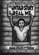 The Untold Story Of The Real Me: Young Voices From Prison (en Inglés)