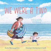We Were a Two. 'A smile on every page.' Michael Morpurgo