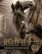Harry Potter: Film Vault: Volume 3: Horcruxes and the Deathly Hallows (Harry Potter Film Vault, 3) (en Inglés)