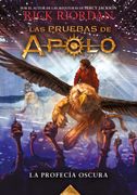 La profecía oscura (Las pruebas de Apolo 2) - Rick Riordan - MONTENA