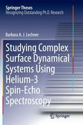 Studying Complex Surface Dynamical Systems Using Helium-3 Spin-Echo Spectroscopy (en Inglés)