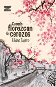 CUANDO FLOREZCAN LOS CEREZOS