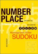 Number Place: Yellow: Homegrown Deadly Sudoku (en Inglés)