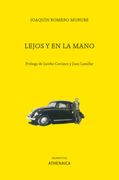 Lejos y en la Mano