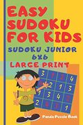 Easy Sudoku for Kids - Sudoku Junior 6x6 - Large Print: Logic Games for Children - Mind Games for Kids (en Inglés)