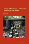 Memory and Identity in Contemporary Chinese-Australian Novels (en Inglés)