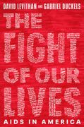 The Fight of Our Lives: AIDS in America (en Inglés)