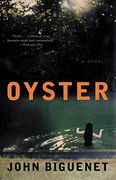 oyster,a novel (en Inglés)