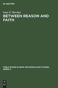 Between Reason and Faith: Anti-Rationalism in Italian Jewish Thought 1250-1650 (Publications in Near and Middle East Studies. Series a, 10) [Hardcover ] 