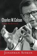 Charles w. Colson: A Life Redeemed (en Inglés)