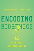 Encoding Bioethics: AI in Clinical Decision-Making