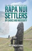 Rapa nui Settlers: By Choice and Necessity (en Inglés)