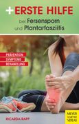 Erste Hilfe bei Fersensporn und Plantarfasziitis (en Alemán)