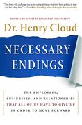 necessary endings,the employees, businesses, and relationships that all of us have to give up in oder to move forward (en Inglés)