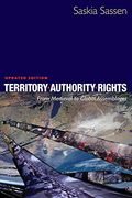 Territory, Authority, Rights: From Medieval to Global Assemblages (en Inglés)