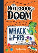 Whack of the P-Rex: #5 (Not of Doom) (en Inglés)