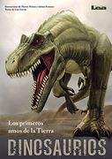 Dinosaurios los Primeros Amos de la Tierra