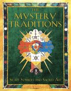 the mystery traditions,secret symbols and sacred art