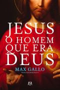Jesus, o Homem que era Deus (en Portugués)
