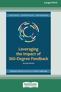 Leveraging the Impact of 360-Degree Feedback, Second Edition: