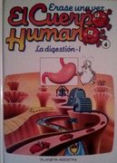 La Digestión i (Érase una vez el Cuerpo Humano)