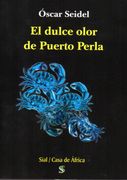 Dulce Olor de Puerto Perla,El (in Spanish)
