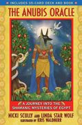 the anubis oracle,a journey into the shamanic mysteries of egypt (en Inglés)