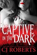 Captive in the Dark: Platinum Edition: Volume 1 (Dark Duet)