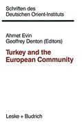 Turkey and the European Community (Schriften des Deutschen Orient - Instituts)