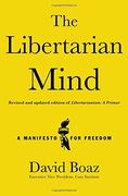 The Libertarian Mind: A Manifesto for Freedom (en Inglés)