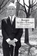 Borges, sus Días y su Tiempo