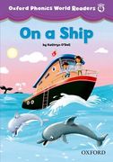 Oxford Phonics World Readers: Level 4: On a Ship 