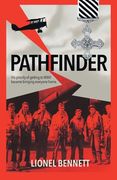 Pathfinder: His priority of getting to WW2 became bringing everyone home (en Inglés)