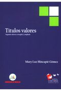 Títulos Valores. (Segunda Edición Corregida y Ampliada) (in Spanish)