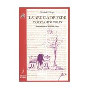 La abuela de Fede y otras historias (Biblioteca Alba y Mayo, Teatro) (in Spanish)