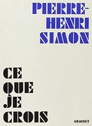 Ce que je Crois (in French)